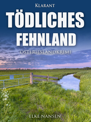 cover image of Tödliches Fehnland. Ostfrieslandkrimi